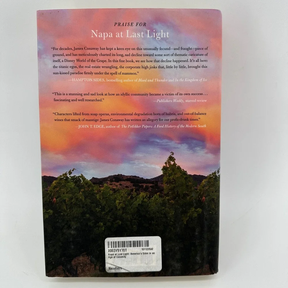 Napa at Last Light James Conaway Americas Eden in an Age of Calamity Book